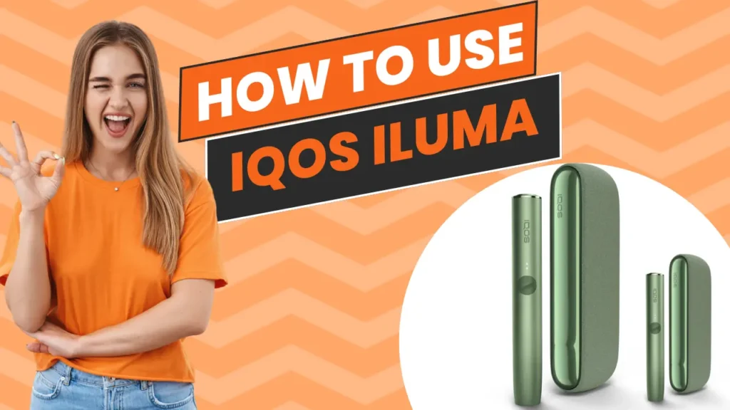 how to use iqos iluma